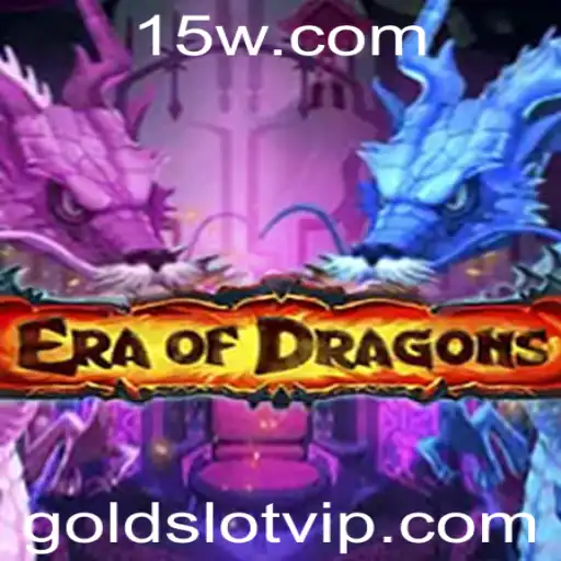 Descubra EraOfDragons: O Fascinante Mundo do Gold Slot